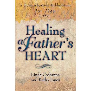 Healing a Father's Heart - by  Linda Cochrane & Kathy Jones (Counterpack,  Empty)