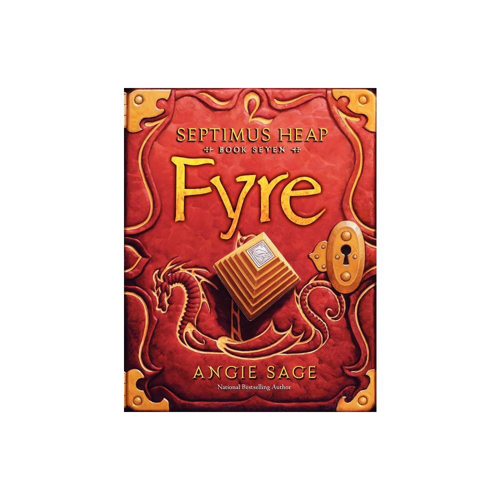 Fyre - (Septimus Heap) by Angie Sage (Paperback)