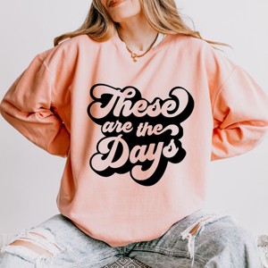 Simply Sage Market These Are The Days Retro Lightweight Garment Dyed Sweatshirt - 1 of 4