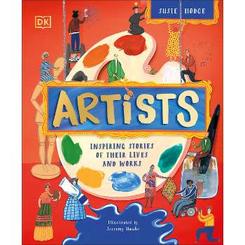 Artists - (DK Explorers) by  DK (Hardcover)