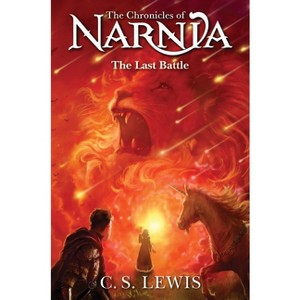 The Last Battle ( The Chronicles of Narnia) (Reprint) (Paperback) by C. S. Lewis - 1 of 1