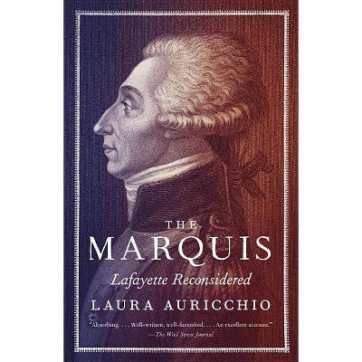 The Marquis - by  Laura Auricchio (Paperback)