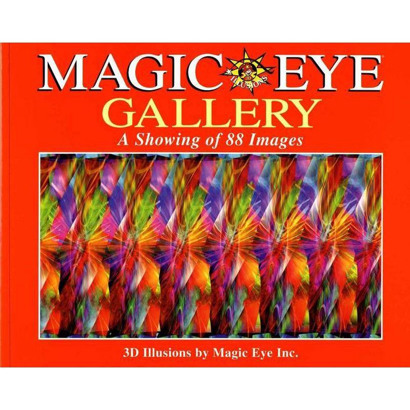 Magic Eye Gallery: A Showing of 88 Images - by  Cheri Smith (Paperback), 1 of 2
