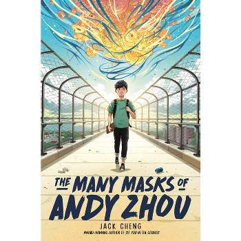 The Many Masks of Andy Zhou - by  Jack Cheng (Paperback)