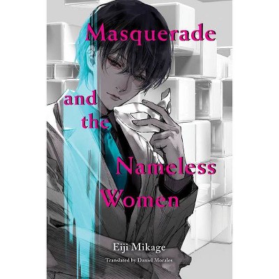 Masquerade and the Nameless Women - by  Eiji Mikage (Paperback)