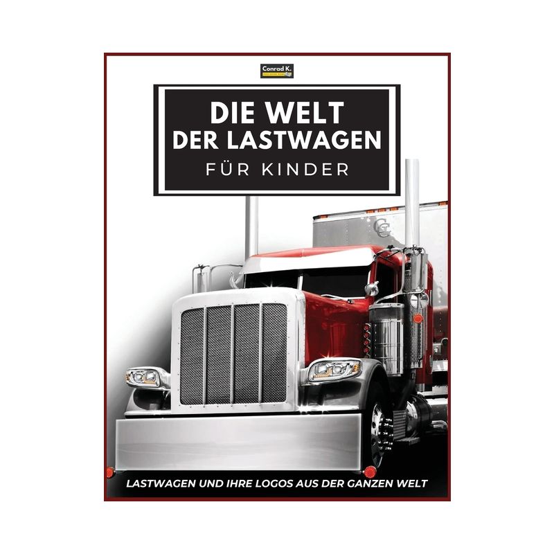 Die Welt der Lastwagen für Kinder - by  Conrad K Butler (Paperback), 1 of 2