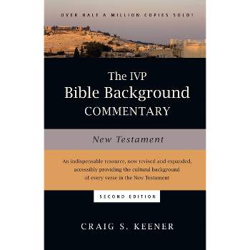 The IVP Bible Background Commentary: New Testament - (IVP Bible Background Commentary Set) 2nd Edition by  Craig S Keener (Hardcover)