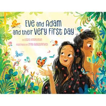 Eve and Adam and Their Very First Day - by  Leslie Kimmelman (Hardcover)