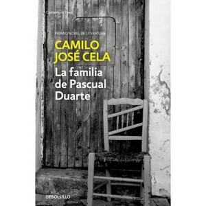La Familia de Pascual Duarte / The Family of Pascual Duarte - by  Camilo Jose Cela (Paperback) - 1 of 1
