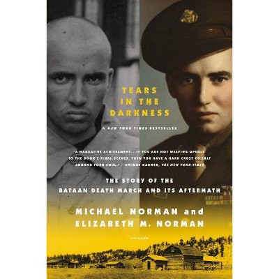 Tears in the Darkness - by  Michael Norman & Elizabeth M Norman (Paperback)