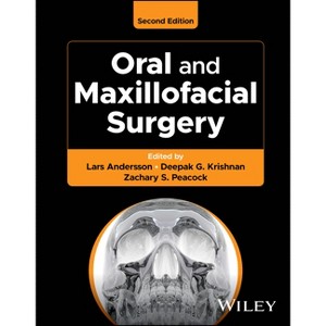 Oral and Maxillofacial Surgery - 2nd Edition by  Lars Andersson & Deepak G Krishnan & Zachary S Peacock (Hardcover) - 1 of 1