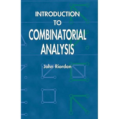  Introduction to Combinatorial Analysis - (Dover Books on Mathematics) by  John Riordan & Mathematics 