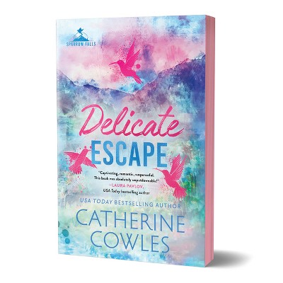 Delicate Escape (Deluxe Edition) - (Sparrow Falls) by  Catherine Cowles (Paperback)