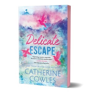 Delicate Escape (Deluxe Edition) - (Sparrow Falls) by  Catherine Cowles (Paperback) - 1 of 1