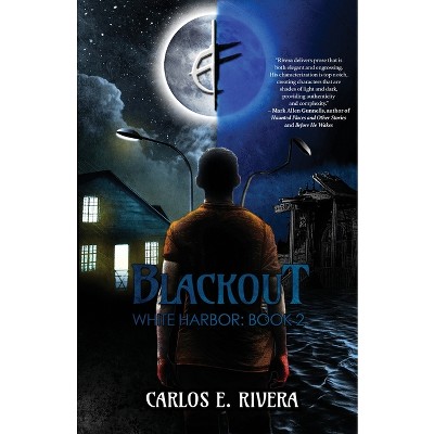 Blackout - (White Harbor) by  Carlos E Rivera (Paperback)