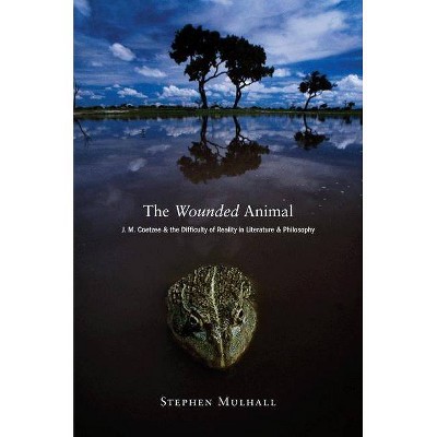 The Wounded Animal - by  Stephen Mulhall (Paperback)