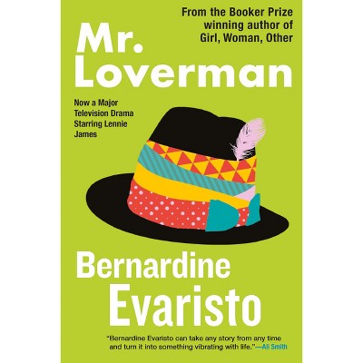 Mr. Loverman - by  Bernardine Evaristo (Paperback)