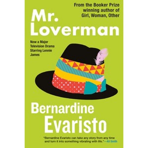 Mr. Loverman - by  Bernardine Evaristo (Paperback) - 1 of 1