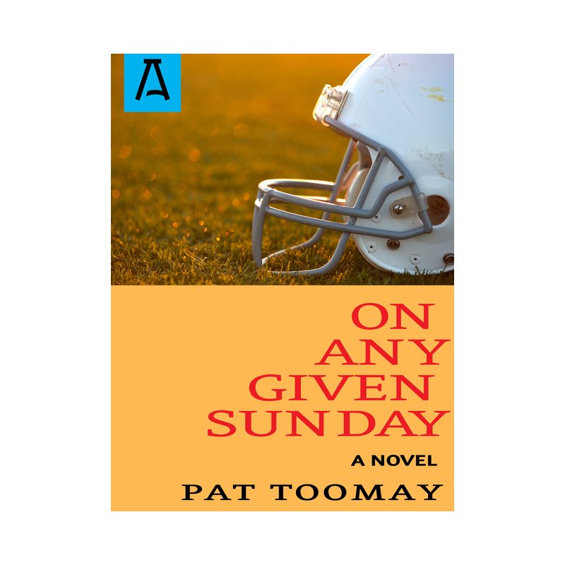 On Any Given Sunday - by  Pat Toomay (Paperback), 1 of 2