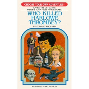Who Killed Harlowe Thrombey? - (Choose Your Own Adventure Retro Editions) by  Packard (Paperback) - 1 of 1
