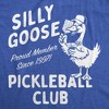 Womens Funny T Shirts Silly Goose Pickleball Club Sarcastic Graphic Novelty Tee for Ladies - Crazy Dog Women's T Shirt for Pickleball Fans - 2 of 4