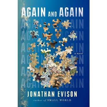 Again and Again - by  Jonathan Evison (Hardcover)