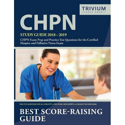 CHPN Study Guide 2018-2019 - by  Chpn Exam Prep Team (Paperback)