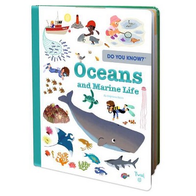 Do You Know?: Oceans and Marine Life - by  Stéphanie Babin (Hardcover)