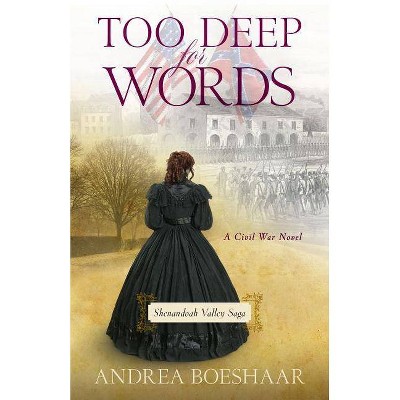  Too Deep for Words - (Shenandoah Valley Saga) by  Andrea Boeshaar (Paperback) 