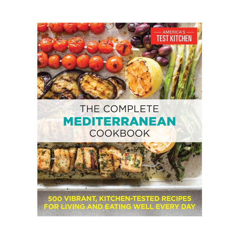 The Complete Mediterranean Cookbook (The Complete Atk Cookbook) - by America&#39;s Test Kitchen (Paperback), 1 of 2