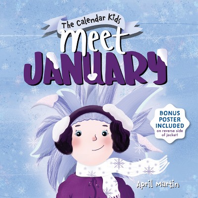 Meet January - (The Calendar Kids) by  April Martin (Hardcover)