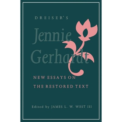 Dreiser's Jennie Gerhardt - by  III (Paperback)