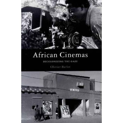 African Cinemas - by  Olivier Barlet (Paperback)