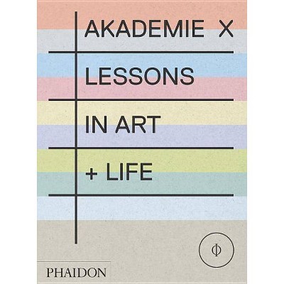  Akademie X - by  Marina Abramovic & Olafur Eliasson & Dan Graham (Paperback) 