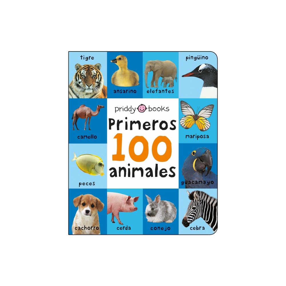 Priddy Books Us First 100 Padded: Primeros 100 Animales - by Roger Priddy  (Board Book) | The Market Place