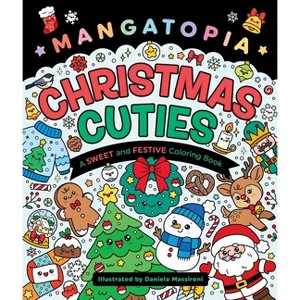 Mangatopia: Christmas Cuties - by  Daniela Massironi (Paperback) - 1 of 1