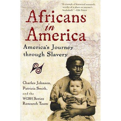 Africans in America - (Harvest Book) by  Charles Johnson & Patricia Smith & Wgbh Series Research Team (Paperback)