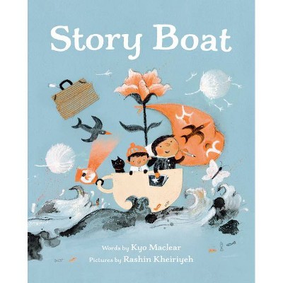 Story Boat - by  Kyo Maclear (Hardcover)