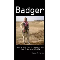 Badger - by  Thomas M Carter (Hardcover)