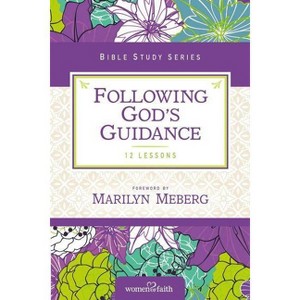 Following God's Guidance - (Women of Faith Study Guide) by  Women of Faith (Paperback) - 1 of 1