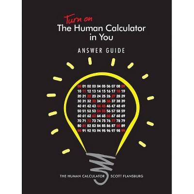 Turn on The Human Calculator in You Answer Guide - by  Scott Flansburg (Paperback)