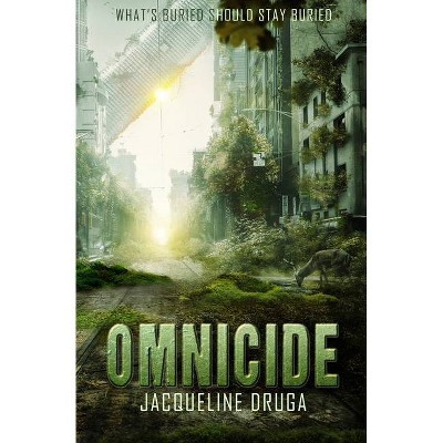 Omnicide - by  Jacqueline Druga (Paperback)