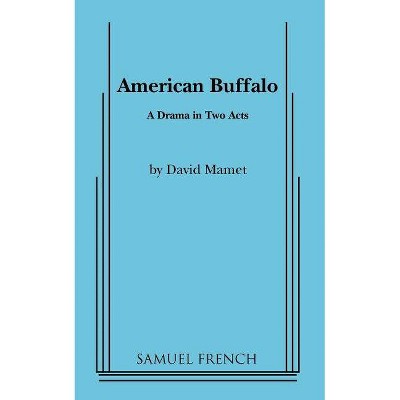 American Buffalo - by  David Mamet (Paperback)