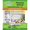 Larissa Veronica Pistachio Almond Sumatra Decaf Coffee (Gourmet, Naturally Flavored, Whole Coffee Beans) (8 oz, ZIN: 566488) - 2 of 4