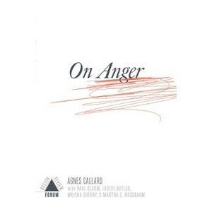 On Anger - by  Agnes Callard Et Al (Paperback) - 1 of 1