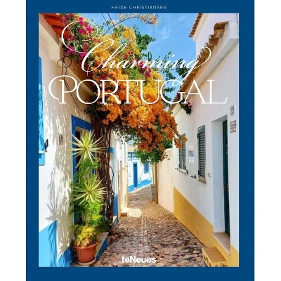 Charming Portugal - by  Heide Christiansen (Hardcover)