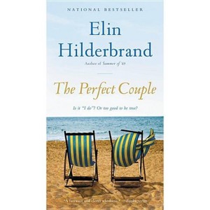 Perfect Couple - By Elin Hilderbrand ( Paperback ) - 1 of 1