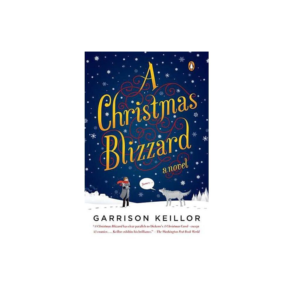 A Christmas Blizzard - by Garrison Keillor (Paperback)