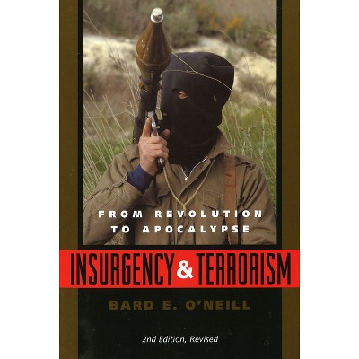 Insurgency And Terrorism - 2nd Edition By Bard E O'neill (paperback ...