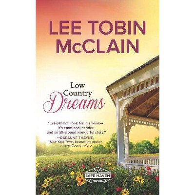 Low Country Dreams -  Original (Safe Haven) by Lee Tobin McClain (Paperback)